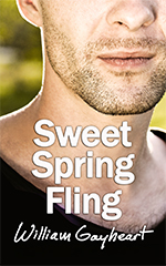 Book cover for Sweet Spring Fling by William Gayheart. The cover features a close-up of a man’s lower face and neck, with light facial stubble and a hint of a smile. He wears a dark shirt with a scooped neckline. The background shows a sunny outdoor scene with greenery softly out of focus. The title is written across the man’s chest in elegant, black script.